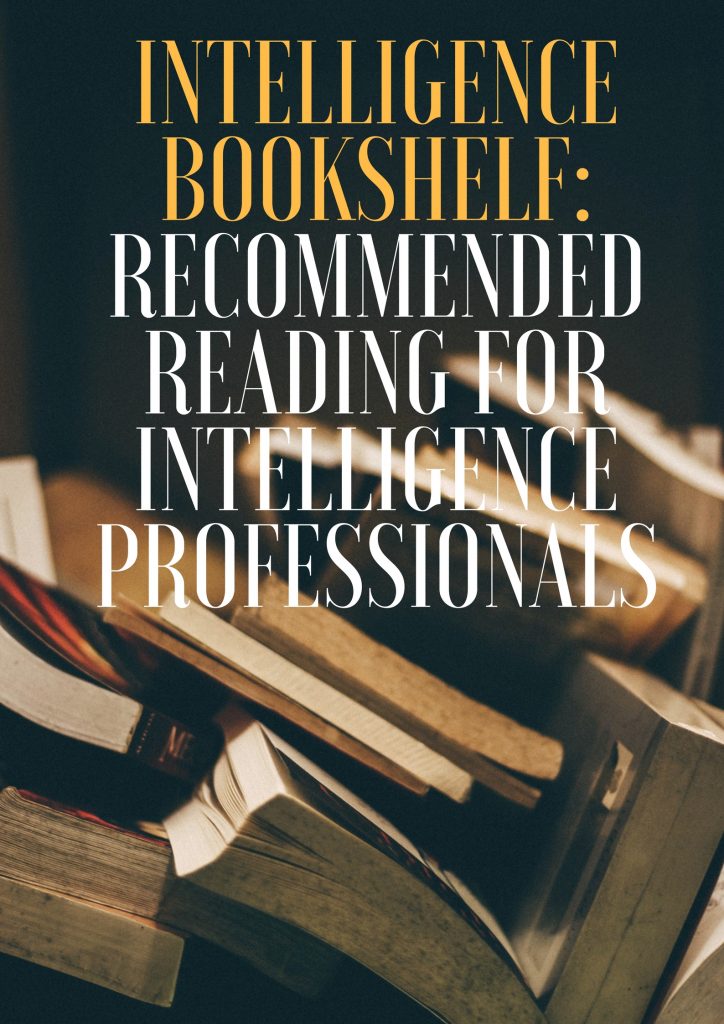 Intelligence Analysts Bookshelf_ Essential Reading For Intelligence Professionals